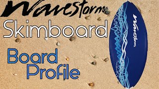 Wavestorm Skimboard Profile [upl. by Adamsen]