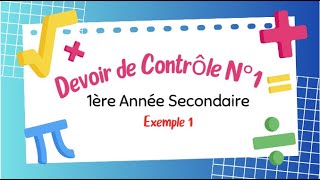 1ère secondaire correction exercice 1 dun Devoir de contrôle 1 [upl. by Ignatius421]