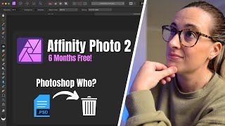 Can Affinity Photo 2 Replace Photoshop Lets Sign Up for the 6Month Free Trial [upl. by Ydnem]