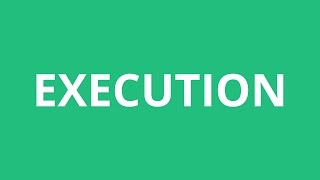 How To Pronounce Execution  Pronunciation Academy [upl. by Annayrb]