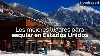 Los mejores lugares para esquiar en Estados Unidos [upl. by Shandeigh957]