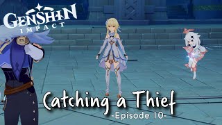 Catching a Thief  Genshin Impact  Lets Play Episode 10 [upl. by Lebazi611]