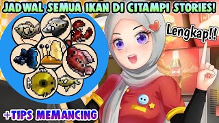 Tips Tempat dan Jadwal Cara Mendapatkan Semua Ikan Di Game Citampi Stories Citampi Story Indonesia [upl. by Onilatac]