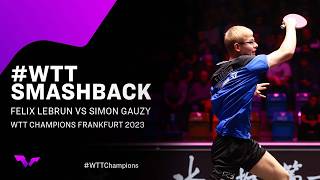 Felix Lebrun vs Simon Gauzy  WTTSmashback  WTT Champions Frankfurt 2023 [upl. by Arras]