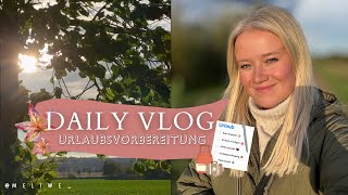 DAILY VLOG ☀️🍁🧡I Meine Urlaubsvorbereitung 📋 [upl. by Sinnaoi773]