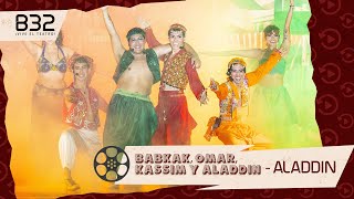 BABKAK OMAR KASSIM Y ALADDIN  ALADDIN  B32 [upl. by Einattirb]