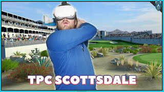 GOLFING AT TPC SCOTTSDALE IN VR  Golf 18 Hole Course Vlog  Oculus Quest 2 Gameplay [upl. by Arbed]