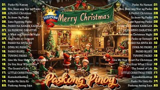 Pinoy OPM Best Tagalog Pasko Song Christmas Songs Medley  Popular Pinoy Christmas Songs 2025 [upl. by Haet]