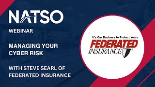 Managing Your Cyber Risk Webinar with Federated Insurance [upl. by Ahael]