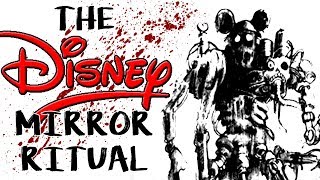 quotThe Disney Mirror Ritualquot  CreepyPasta Storytime [upl. by Florence925]