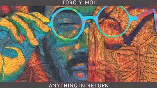 Toro Y Moi  High Living [upl. by Nets]