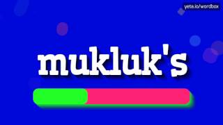 MUKLUKS  HOW TO PRONOUNCE IT [upl. by Filide]