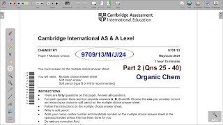 970113MJ24  CAMBRIDGE AS amp A LEVEL CHEMISTRY MAYJUNE 2024 Paper 13  PART 2 ORGANIC CHEM [upl. by Annalee]