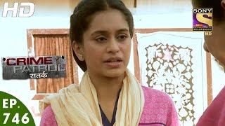 Crime Patrol  क्राइम पेट्रोल सतर्क  Antarheet Part 2 Episode 746  11th December 2016 [upl. by Cacilia363]