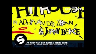 Hithouse ft Addy van der Zwan amp Jerry Beke  Jack To The Sound Of The Underground 2012 Radio Edit [upl. by Robillard785]