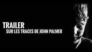 ▪Ep 13 TRAILER  Sur les traces de John Palmer [upl. by Nnyroc]