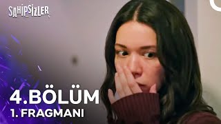 Sahipsizler 4 Bölüm 1 Fragmanı  Hayallerimizi Evsiz Bıraktılar [upl. by Rosene]