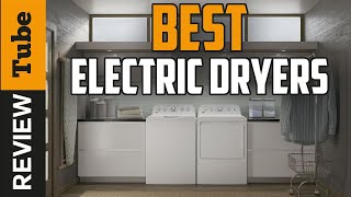 ✅ Electric Dryer Best Electric Dryers 2021 Buying Guide [upl. by Torhert]