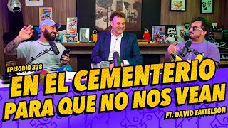 La cotorrisa  Episodio 238  En el Cementerio para que no nos vean FT David Faitelson [upl. by Deanna]