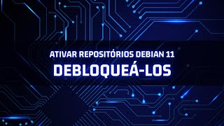 Ativar os repositórios online do Debian 11 [upl. by Oderf525]