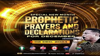 DECEMBER SPECIAL NEW MONTH PROPHETIC PRAYERS AND DECLARATIONS  NSPPD  2ND DECEMBER 2024 [upl. by Alleusnoc63]