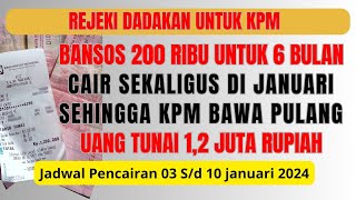 MANTAP BANSOS 2 RATUS RIBU UTK 6 BULAN SEKALIGUS CAIR JANUARI KPM DAPAT TUNAI LANGSUNG 12 JUTA [upl. by Brady]