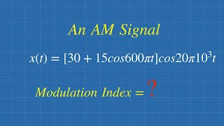 How To Find Modulation Index For AM Signal  Amplitude Modulation Solved Problem [upl. by Other]