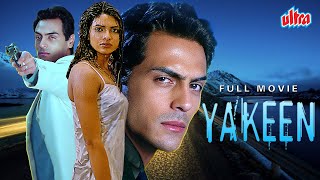 Yakeen 2005  Latest Bollywood Superhit Hindi Movie  Priyanka Chopra amp Arjun Rampal [upl. by Attelliw]