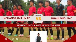 NCHANGRAM LUN FC VS NGAULONG NYOPDFA 2nd edition Peren league 4rd round [upl. by Sukul754]