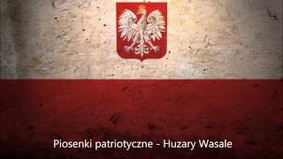 Piosenki patriotyczne  Huzary Wąsale [upl. by Anirbus]