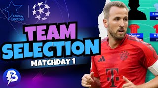 UCL Fantasy MATCHDAY 1 TEAM SELECTION 🌟 Champions League Fantasy 2425 [upl. by Gold]