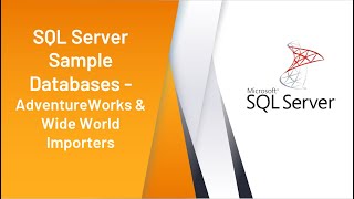 SQL Server Sample Databases  AdventureWorks amp Wide World Importers [upl. by Falconer628]