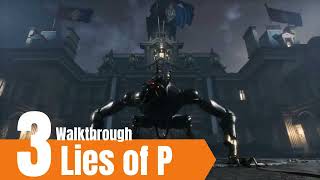 Lies of P  quot Battle With Scrapped Watchmanquot  Walkthrough Part 3 [upl. by Budge]