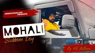 HS RATHORE  MOHALI Lyric Video  Latest Punjabi Song 2024 [upl. by Thatcher]