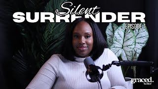 Graced The Podcast  Episode 1 Silent Surrender [upl. by Anawik]