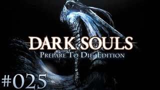 Lets Play  Dark Souls PTD 025 Seelenwanderung HDDeutsch [upl. by Ednarb322]