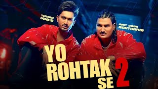 Yo Rohtak Hai 2  Amit Saini Rohtakiya  Tijara Vines  New Haryanvi Songs 2024 [upl. by Ttehr]