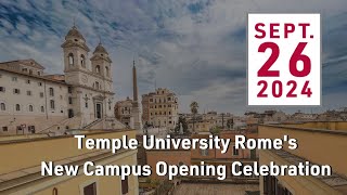 Temple University Romes New Campus Opening Celebration [upl. by Odarnoc970]