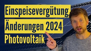 Einspeisevergütung 2024 Photovoltaik  Das ändert sich nächstes Jahr [upl. by Fay]