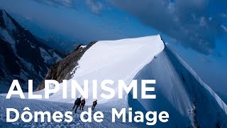 2 Traversée des Dômes de Miage Aiguille de la Bérangère MontBlanc alpinisme montagne [upl. by Namaan]