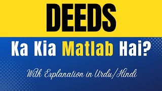 Deeds Meaning in Urdu  Deeds Ka Kia Matlab Hota Hai  UrduHindi Explanation Included [upl. by Onairpic]