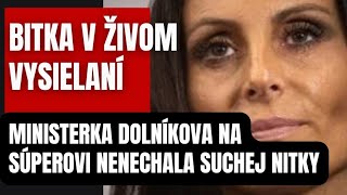 BITKA v živom vysielaní Ministerka Dolníkova narobila poriadok so súperom [upl. by Sedicla]