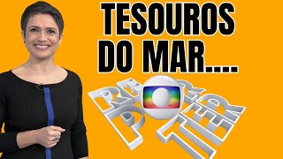 GLOBO REPORTER 24112023 SEXTA FEIRA  TESOUROS DO MAR [upl. by Colfin]