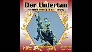 Der Untertan by Heinrich Mann read by Eva K Part 22  Full Audio Book [upl. by Ariamoy]