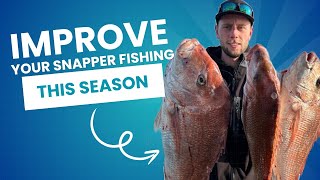 MUST KNOW 5 essential snapper fishing tips for 2024 [upl. by Linetta]