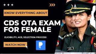 CDS OTA Exam For Female I Complete Details I What is CDS OTA Exam [upl. by Leinod]