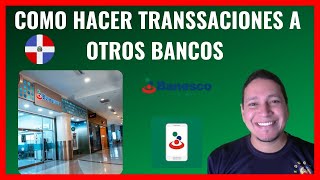 COMO HACER TRANSFERENCIA HACIA OTROS BANCOS CON BANESCO EN LA REPUBLICA DOMINICANA 🤑 BANESCO ONLINE [upl. by Mei]