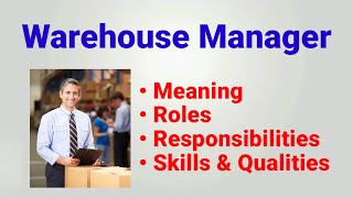 warehouse manager  Warehouse manager roles and responsibilities  job skill qualities work  wms [upl. by Becca]