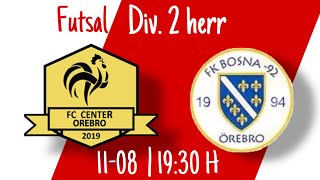 FC Center Örebro amp FK Bosna 92 Örebro Futsal Div2 Herr Sweden Örebro 20241108  06 [upl. by Notsirt]