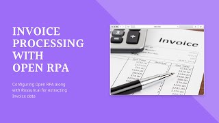 Open RPA  Invoice Processing with AI [upl. by Jansen]